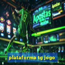 plataforma tg jogo